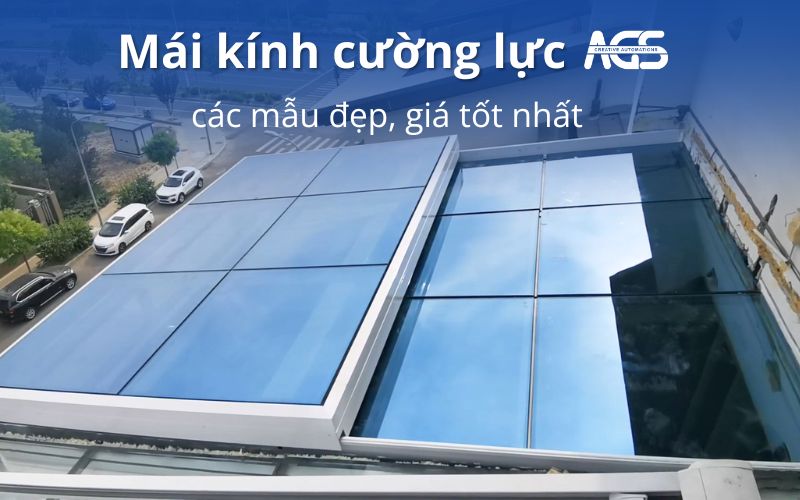 Mái kính cường lực