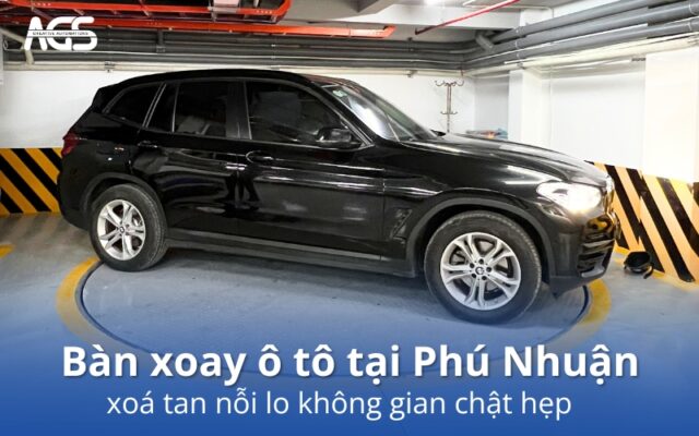 bàn xoay ô tô tại Phú Nhuận