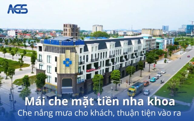 Mái che mặt tiền nha khoa